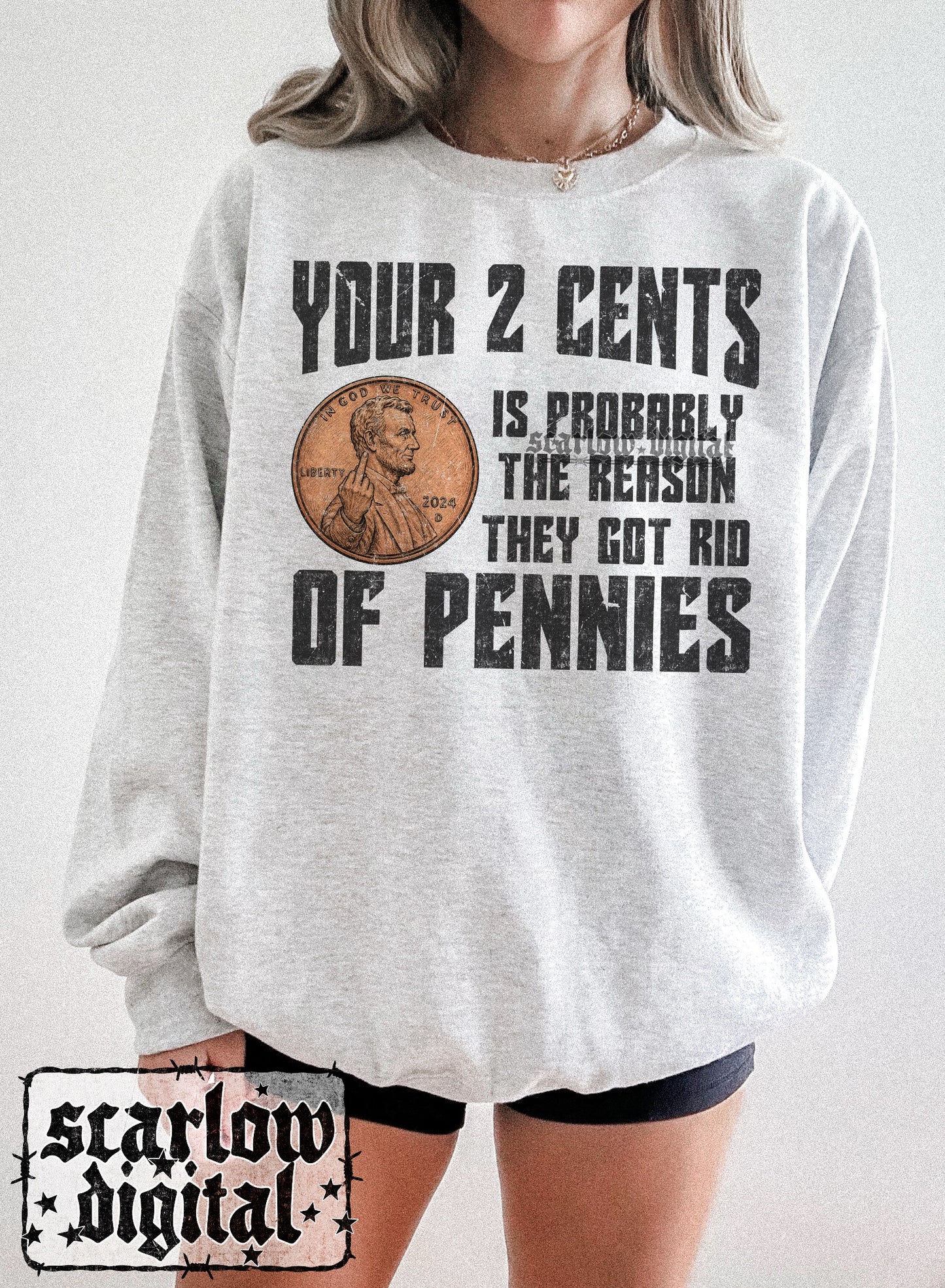 Your 2 Cents is Probably the Reason They Got Rid of Pennies PNG Digital Design