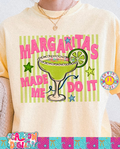 Margaritas Made Me Do It PNG Digital Design