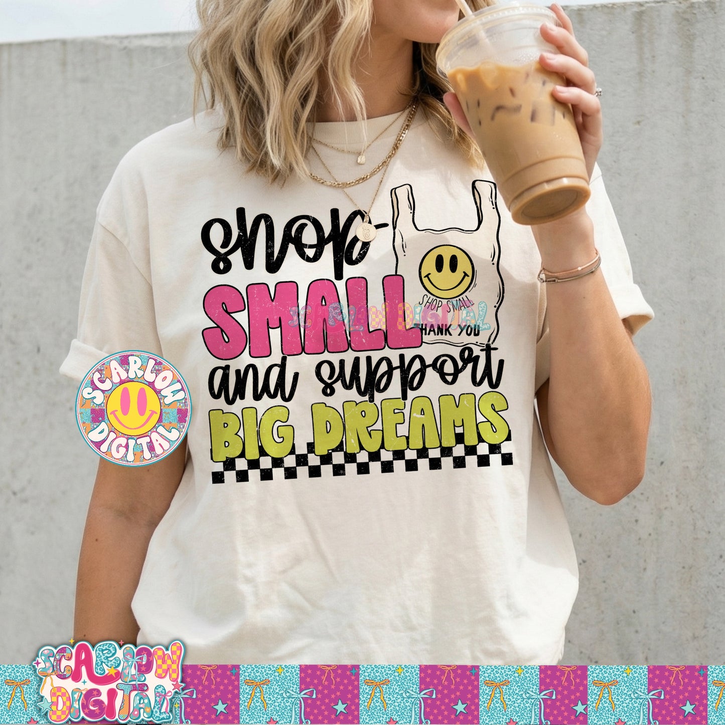 Shop Small and Support Big Dreams PNG Digital Design