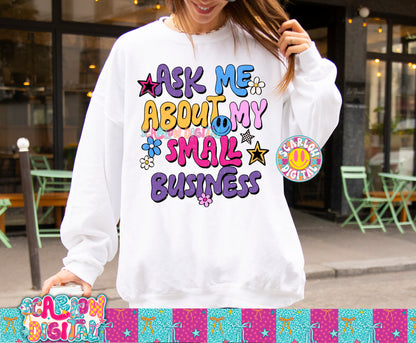 Ask Me About My Small Business PNG Digital Design
