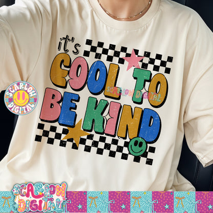 It's Cool to Be Kind PNG Digital Design