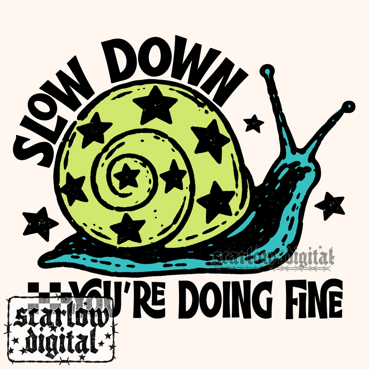 Slow Down You're Doing Fine PNG Digital Design