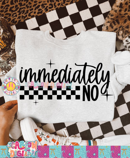 Immediately No PNG Digital Design