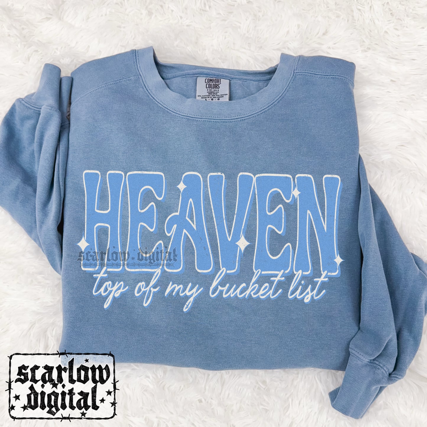 Heaven Top of My Bucket List PNG Digital Design