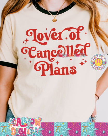 Lover of Cancelled Plans PNG Digital Design