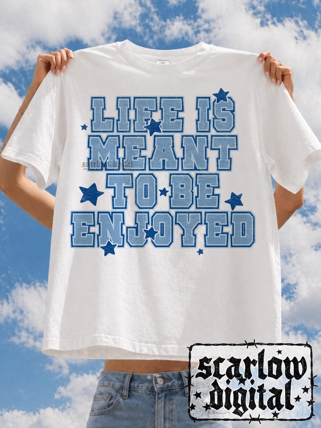 Life is Meant to Be Enjoyed PNG Digital Design ★ EXCLUSIVE DESIGN  ★ Only available until 10/04 ★