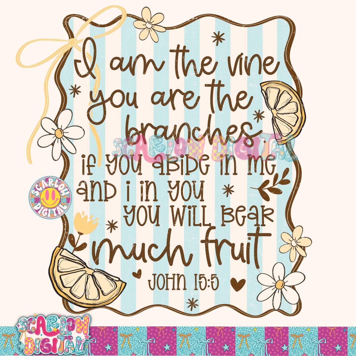 You Will Bear Much Fruit PNG Digital Design