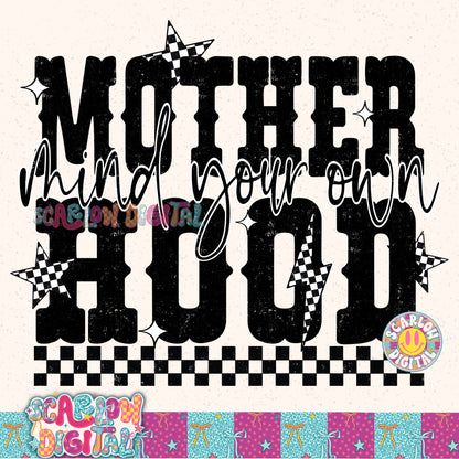Mind Your Own Motherhood PNG Digital Design