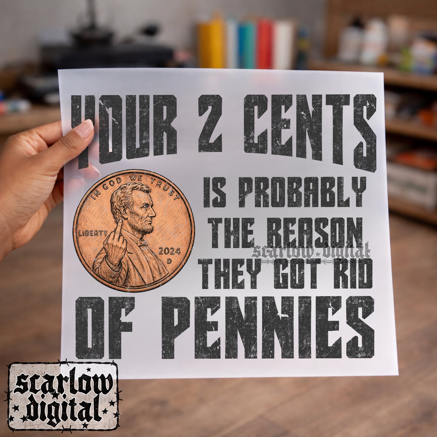 Your 2 Cents is Probably the Reason They Got Rid of Pennies PNG Digital Design