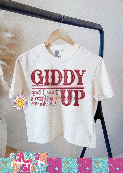 Giddy (And I Can't Stress This Enough) Up PNG Digital Design