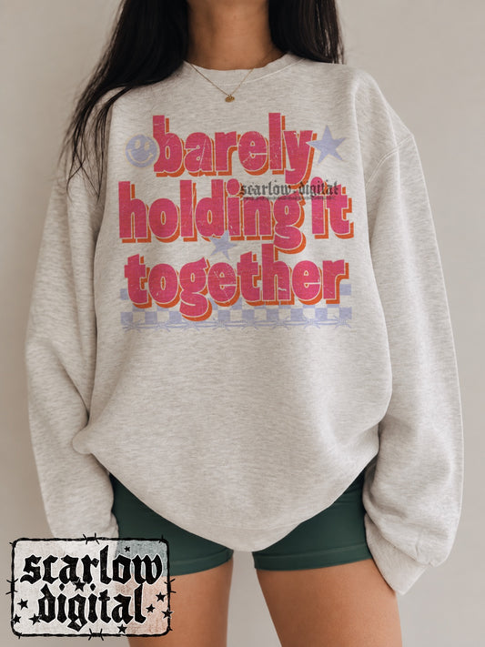 Barely Holding It Together PNG Digital Design