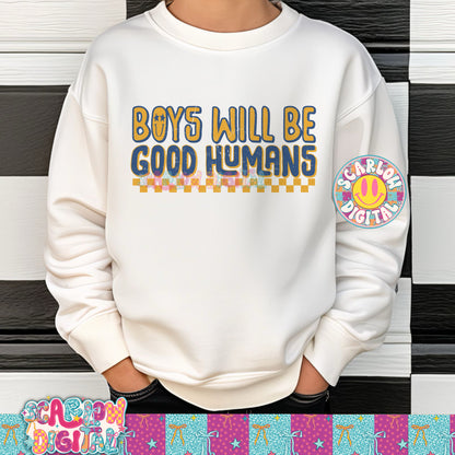 Boys Will Be Good Humans PNG Digital Design