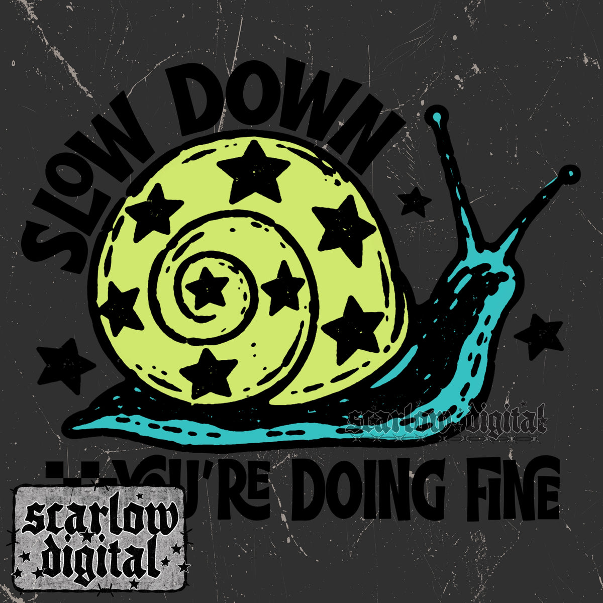Slow Down You're Doing Fine PNG Digital Design