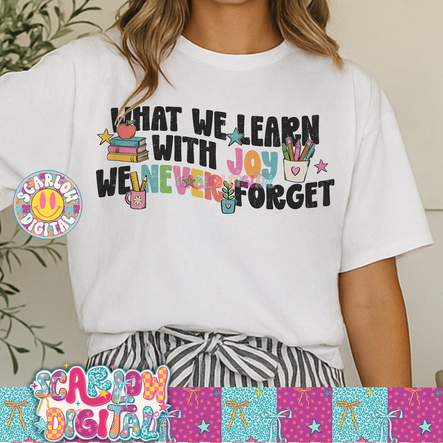What We Learn With Joy We Never Forget Teacher PNG Digital Design