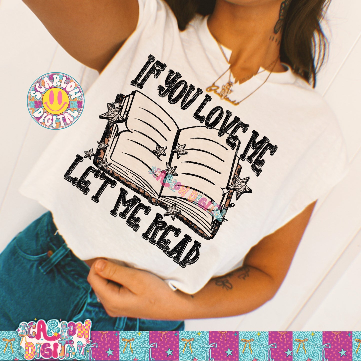 If You Love Me Let Me Read PNG Digital Design