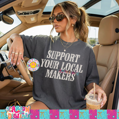 Support Your Local Makers PNG Digital Design