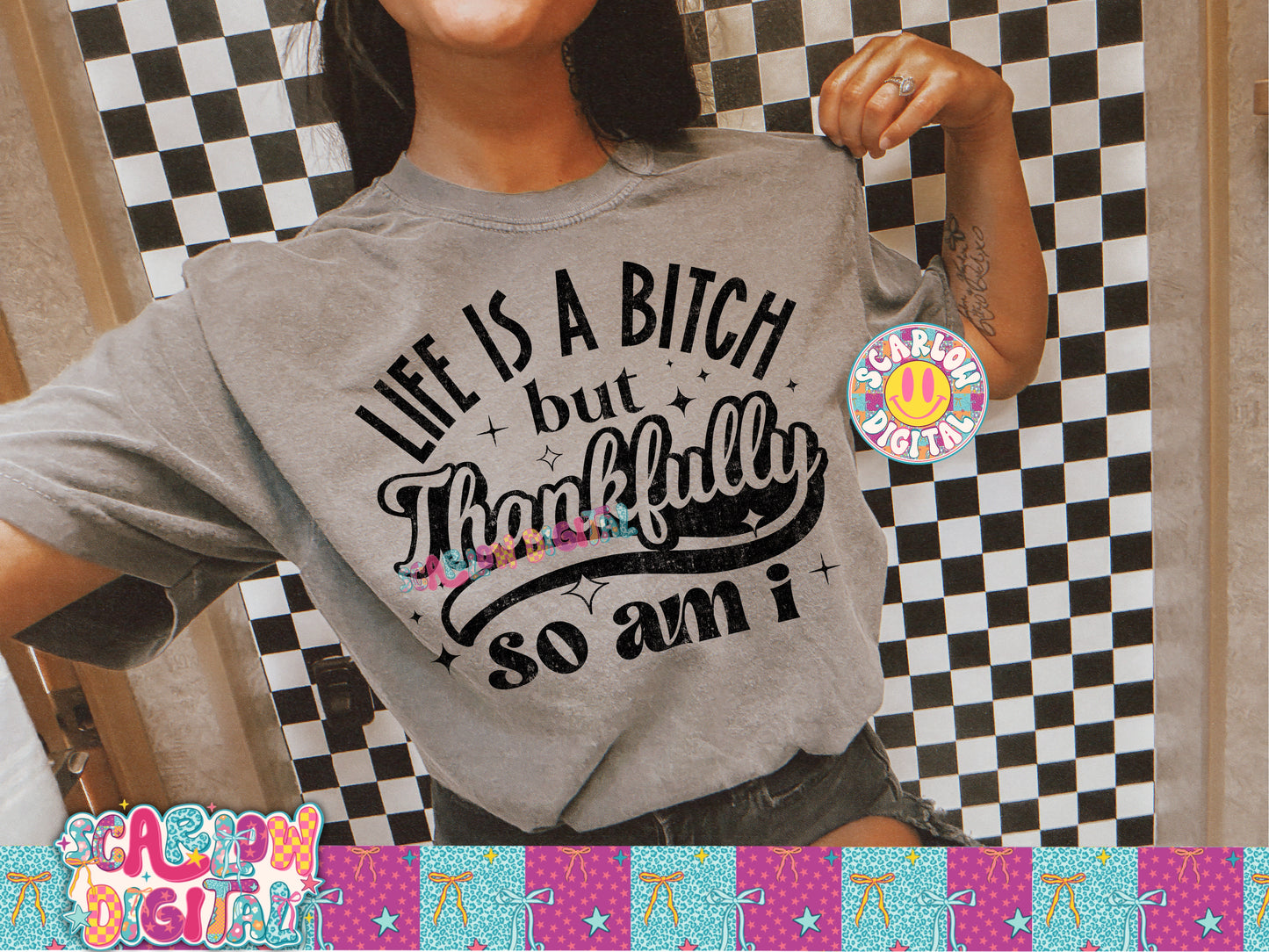 Life is a Bitch But Thankfully So Am I PNG Digital Design
