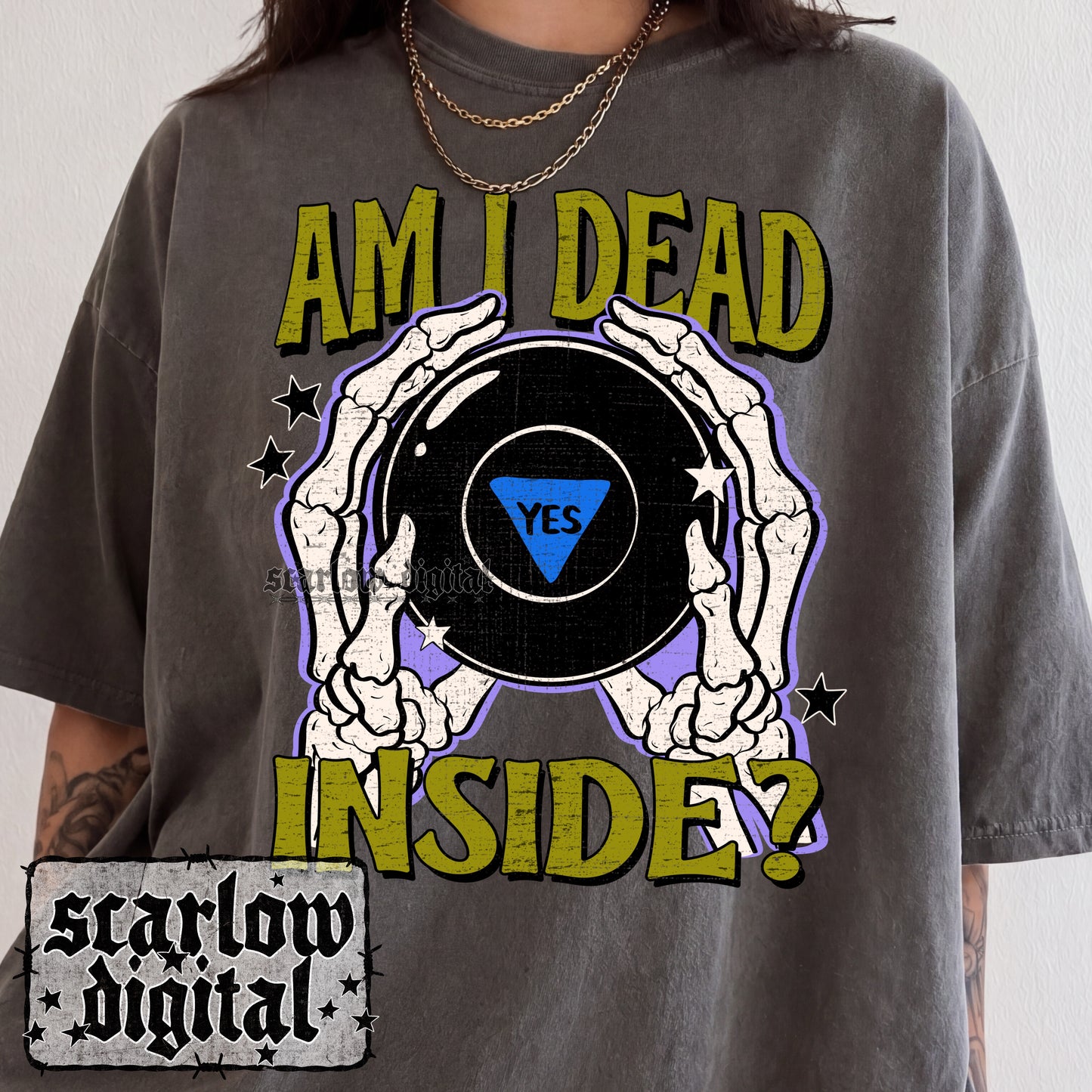 Am I Dead Inside? PNG Digital Design