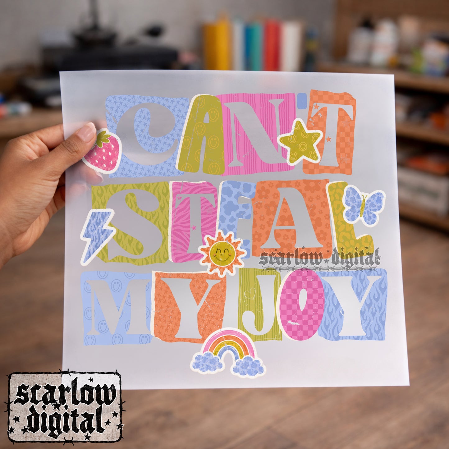 Can't Steal My Joy PNG Digital Design