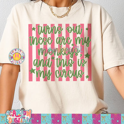 These Are My Monkeys and This is My Circus PNG Digital Design