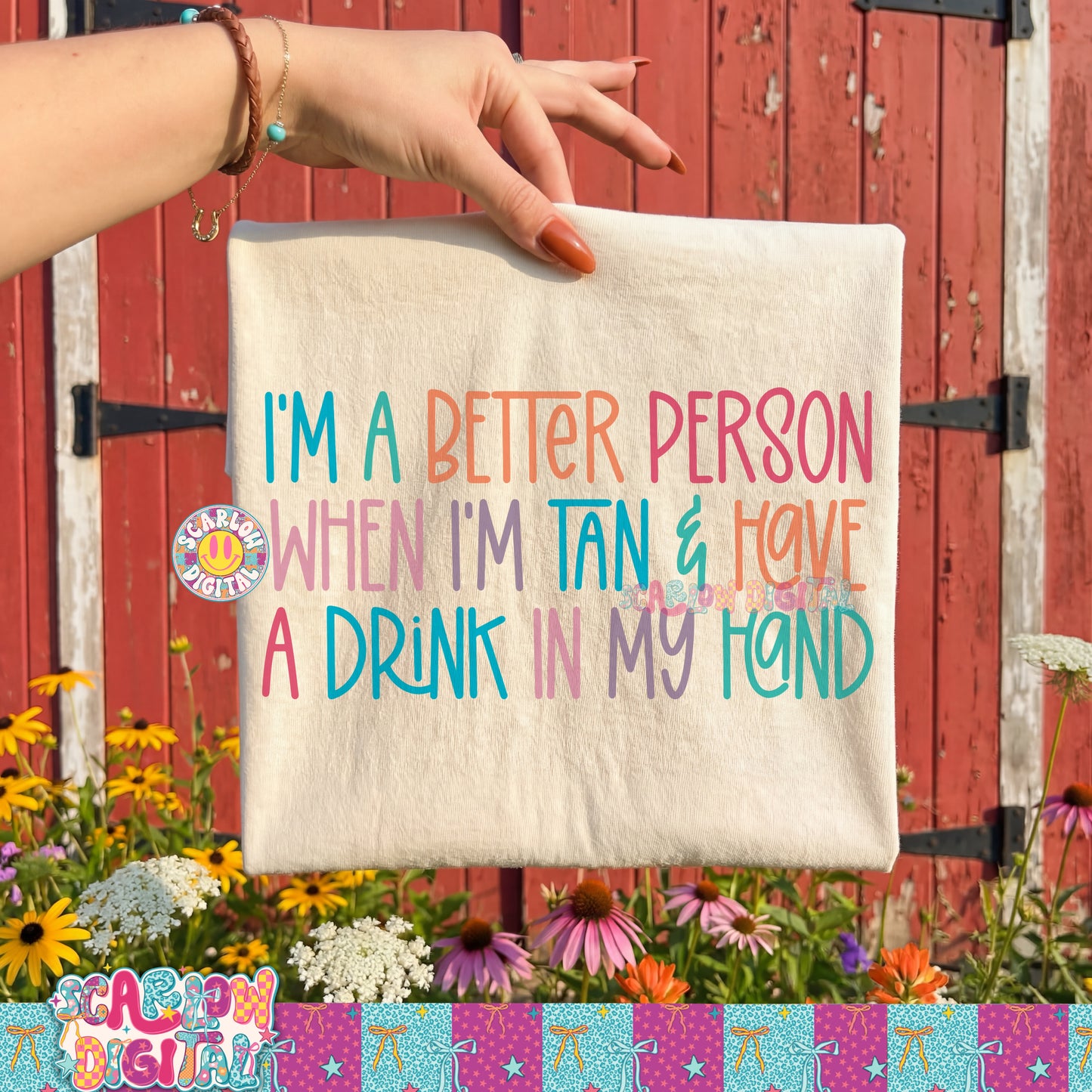 I'm a Better Person When I'm Tan and Have a Drink in My Hand PNG Digital Design