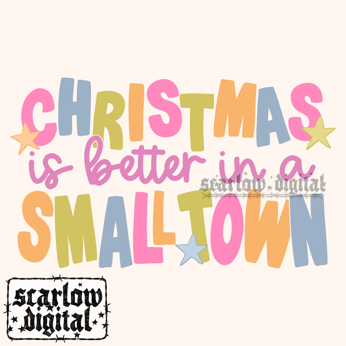 Christmas is Better in a Small Town PNG Digital Design