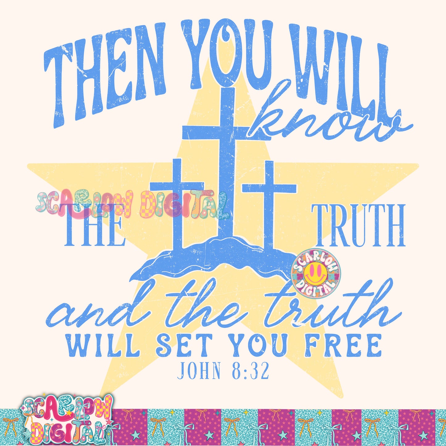 Then You Will Know the Truth and the Truth Will Set You Free PNG Digital Design