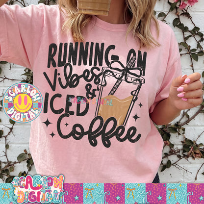 Running on Vibes and Iced Coffee PNG Digital Design