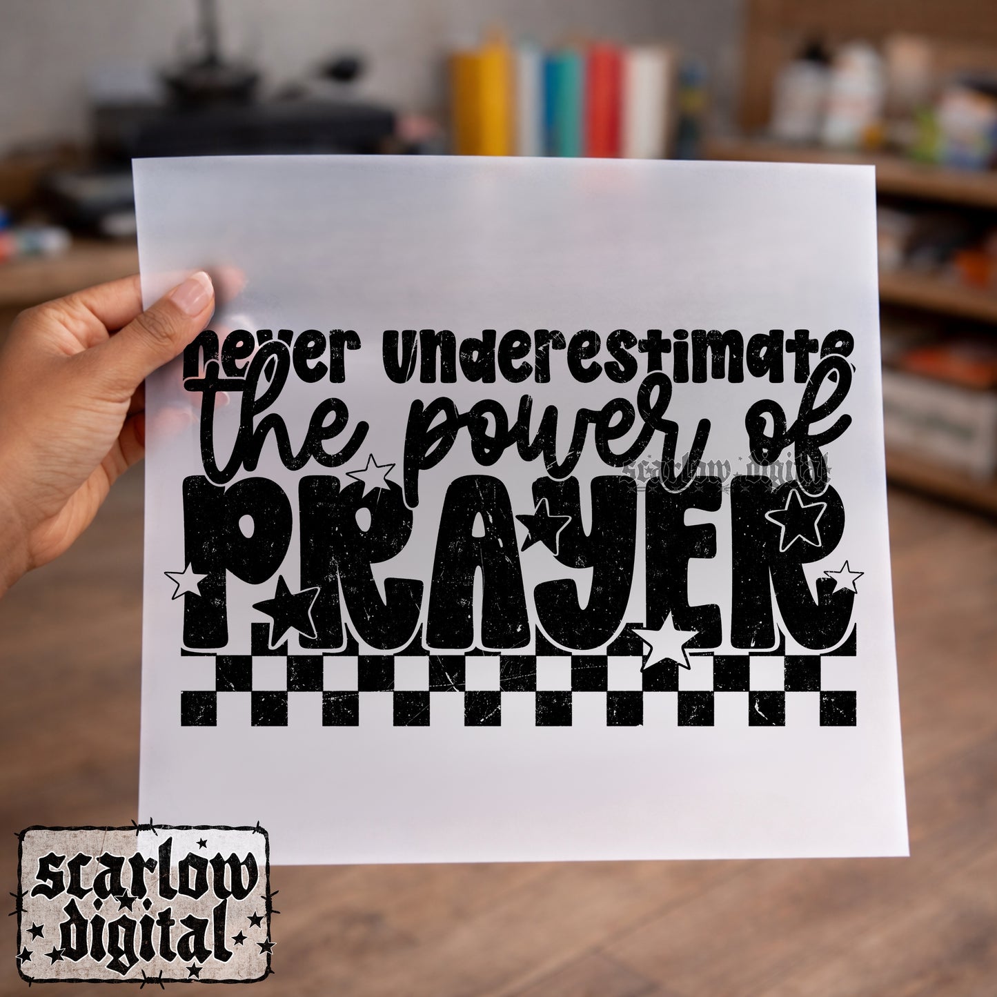 Never Underestimate the Power of Prayer PNG Digital Design