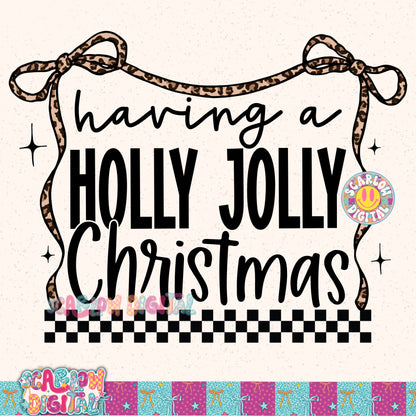 Havin a Holly Jolly Christmas PNG Digital Design