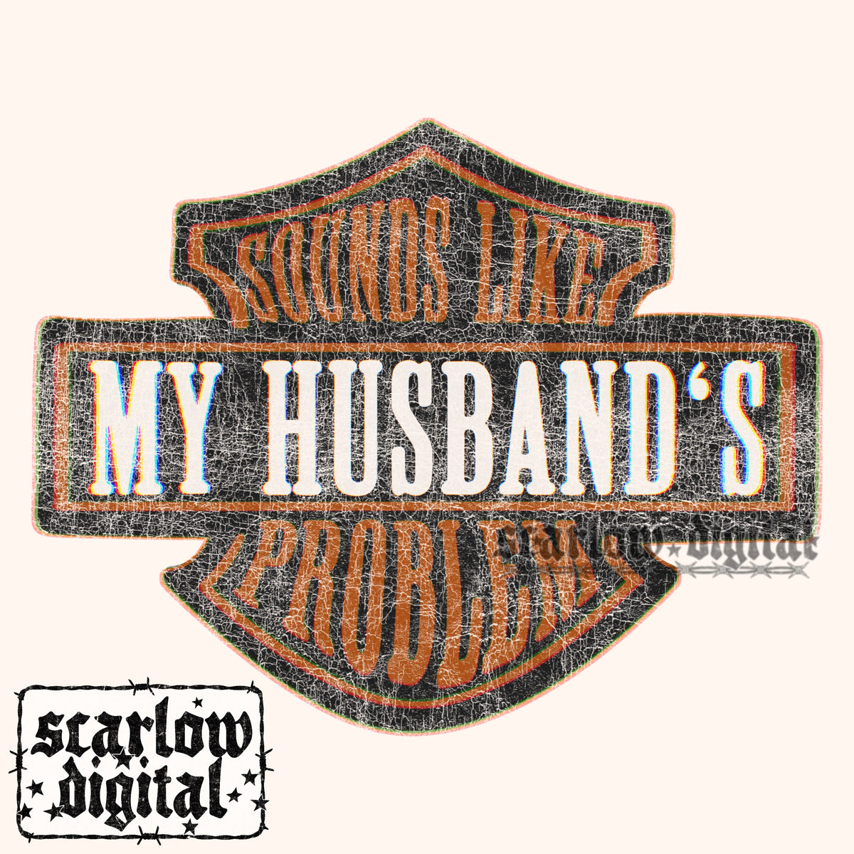 Sounds Like My Husband's Problem PNG Digital Design
