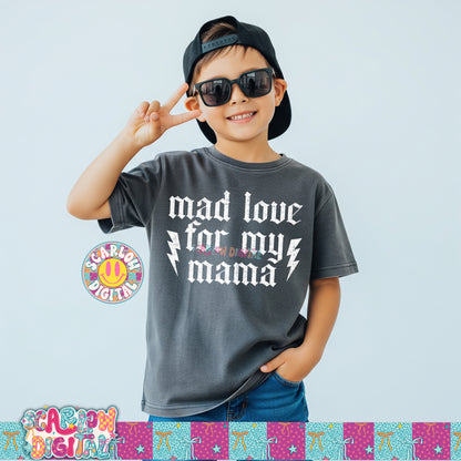 Mad Love For My Mama PNG Digital Design