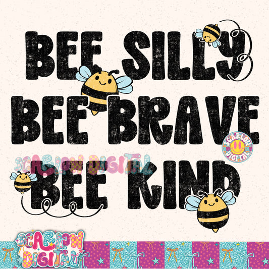 Bee Silly Bee Brave Bee Kind PNG Digital Design