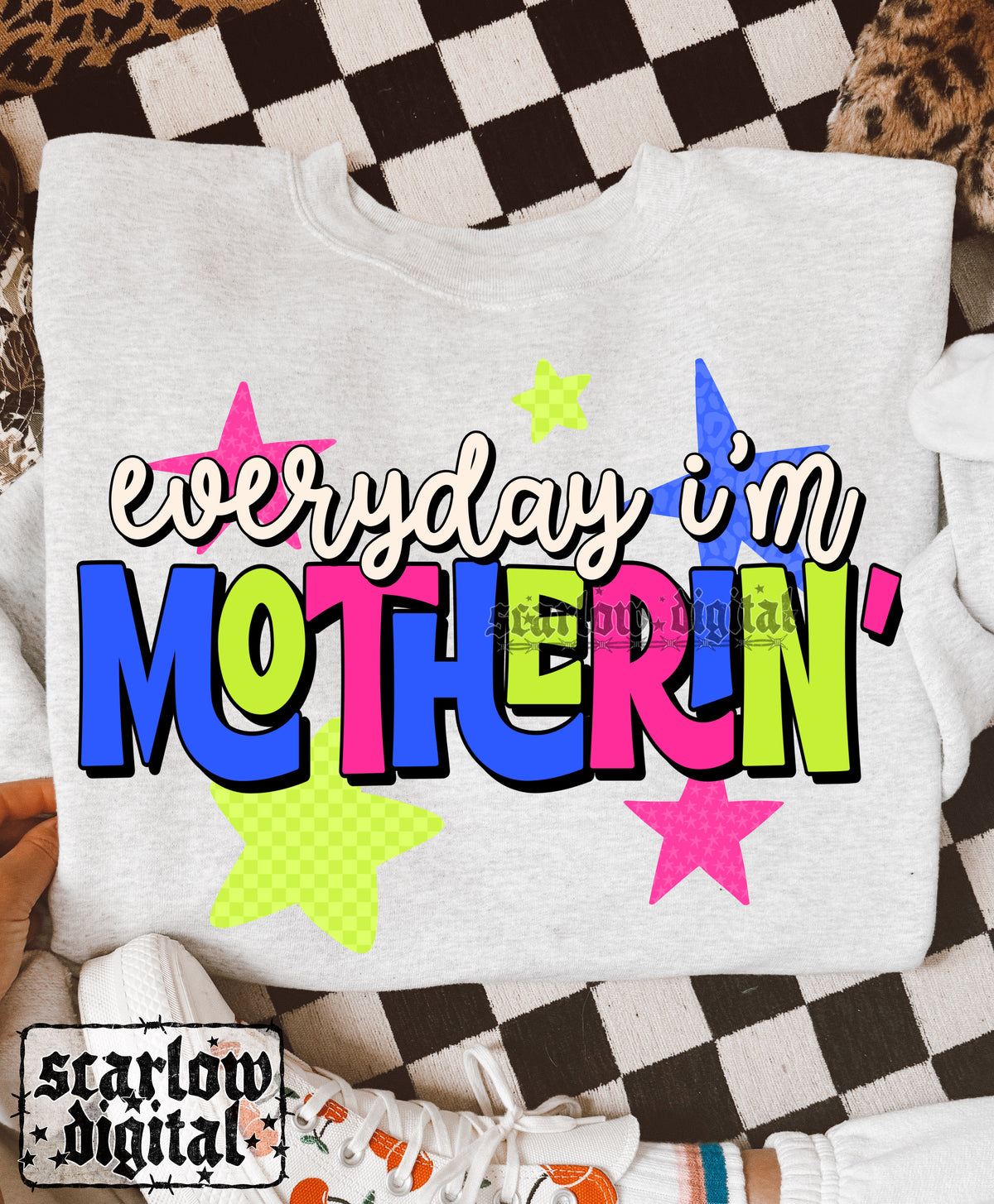 Everyday I'm Motherin' PNG Digital Design