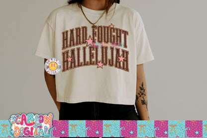 Hard Fought Hallelujah PNG Digital Design