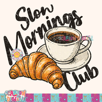 Slow Mornings Club PNG Digital Design