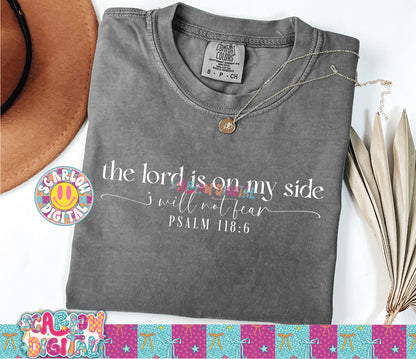The Lord is on My Side I Will Not Fear PNG Digital Design