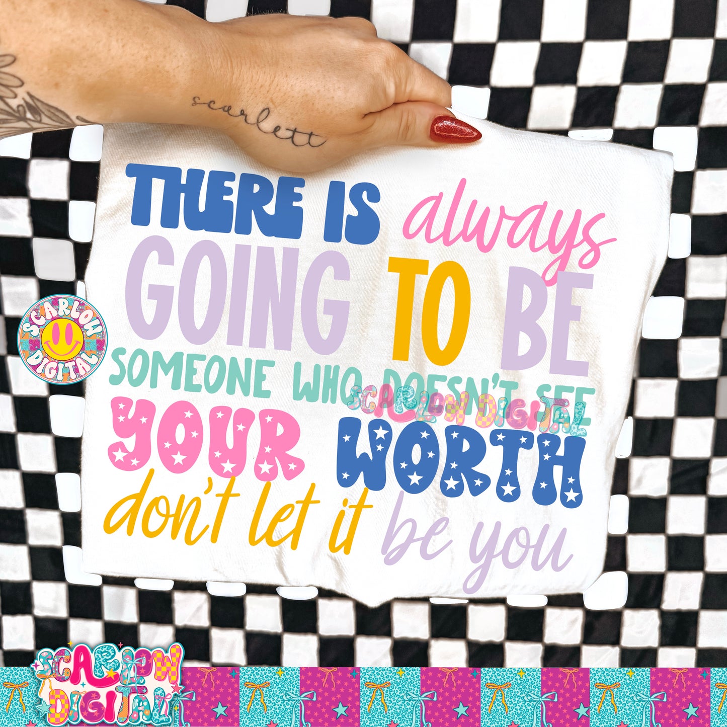 There is Always Going to Be Someone Who Doesn't See Your Worth Don't Let it Be You PNG Digital Design