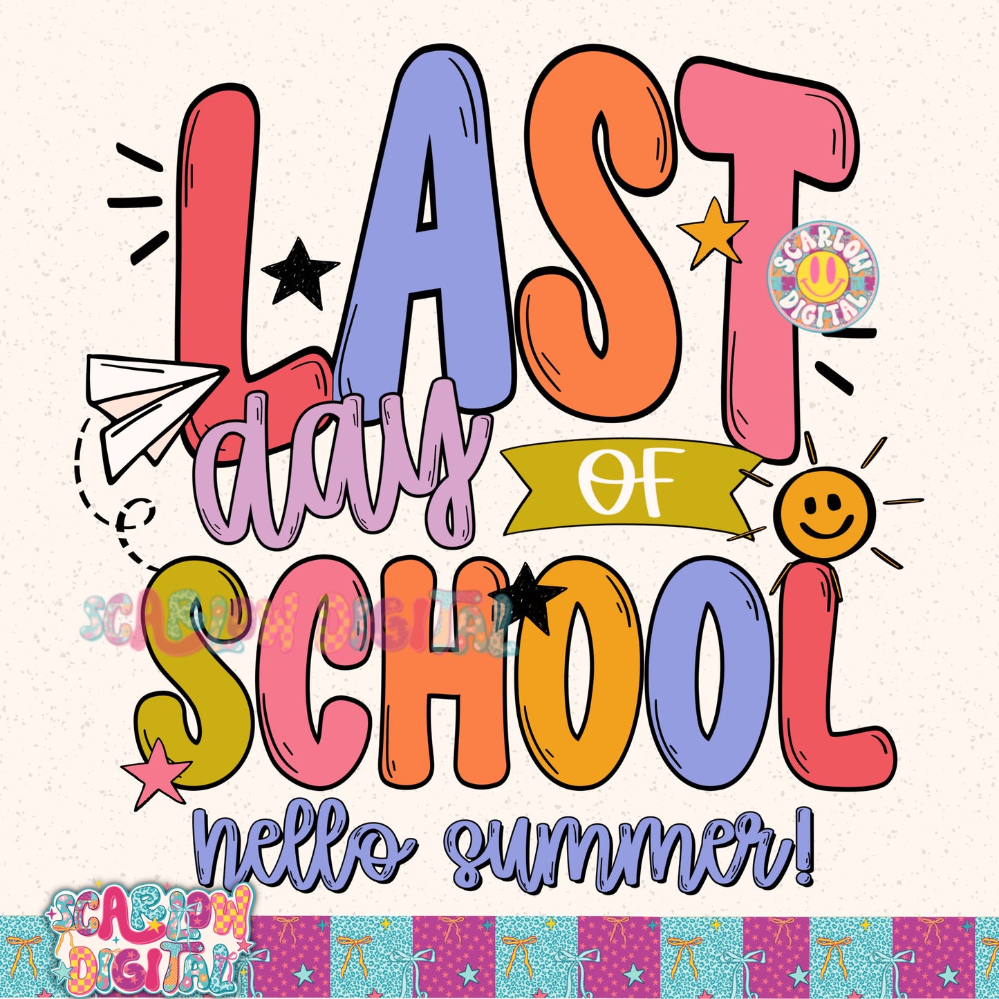 Last Day of School PNG Digital Design
