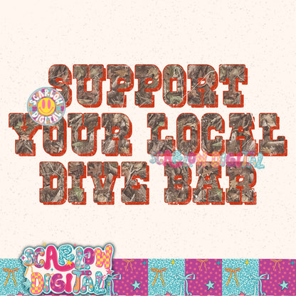 Support Your Local Dive Bar PNG Digital Design