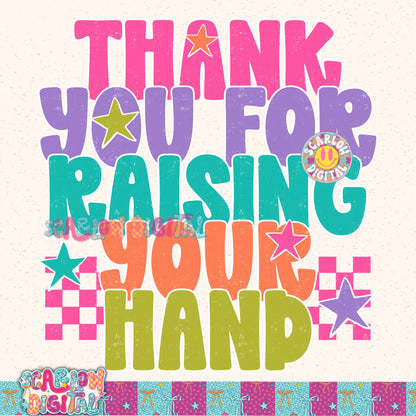 Thank You For Raising Your Hand PNG Digital Design