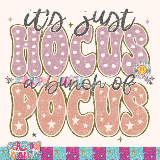 TODAY ONLY: It's Just a Bunch of Hocus Pocus PNG Digital Design