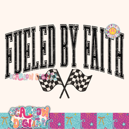 Exclusive - Only Available 7/3: Fueled By Faith PNG Digital Design