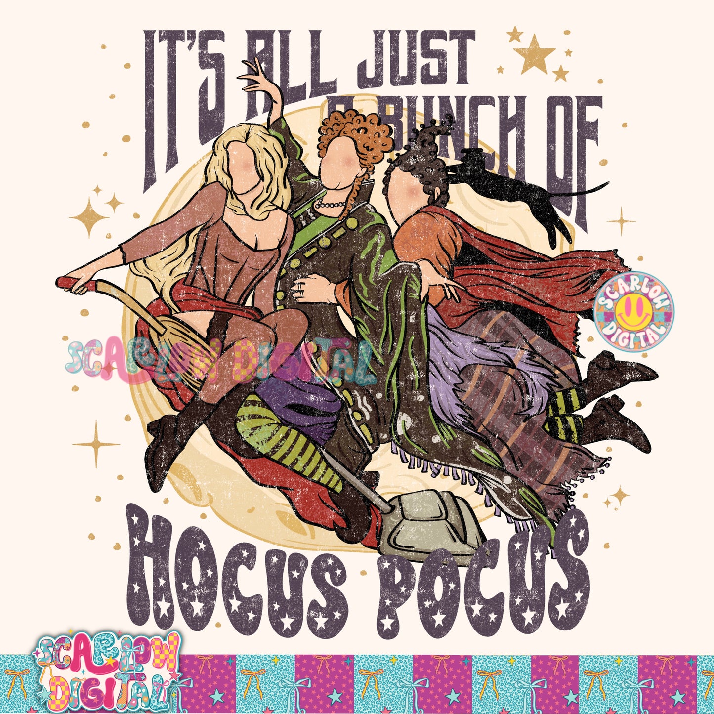 TODAY ONLY: It's Just a Bunch of Hocus Pocus PNG Digital Design