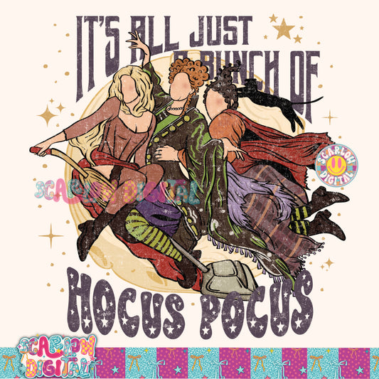TODAY ONLY: It's Just a Bunch of Hocus Pocus PNG Digital Design