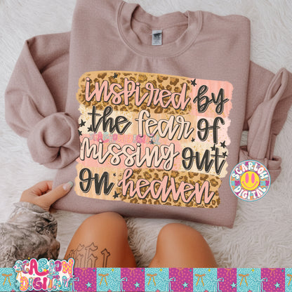 Inspired By The Fear of Missing Out on Heaven PNG Digital Design