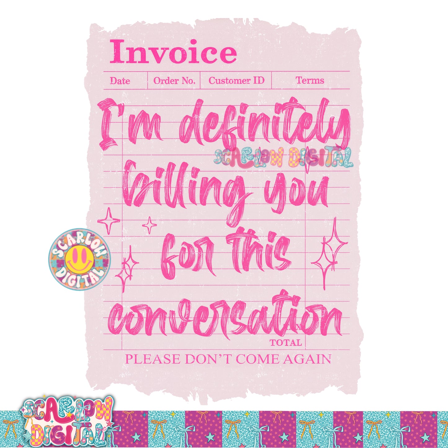 I'm Definitely Billing You For This Conversation PNG Digital Design