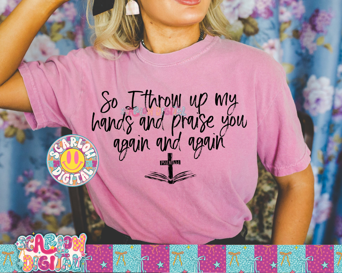 So I Throw Up My Hands and Praise You Again and Again PNG Digital Design