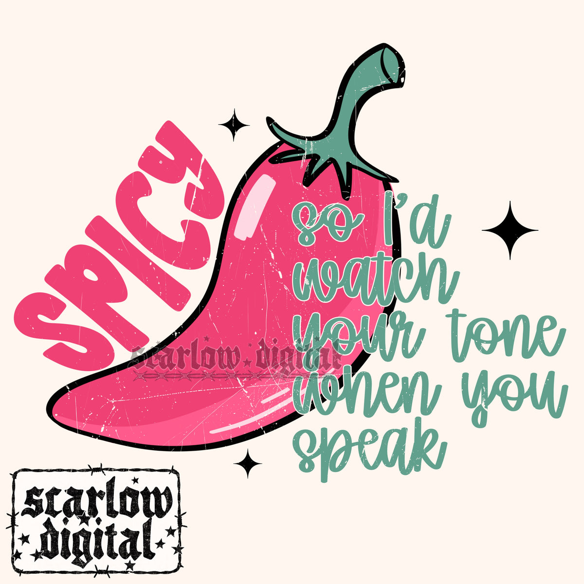 Spicy So Watch Your Tone When You Speak PNG Digital Design