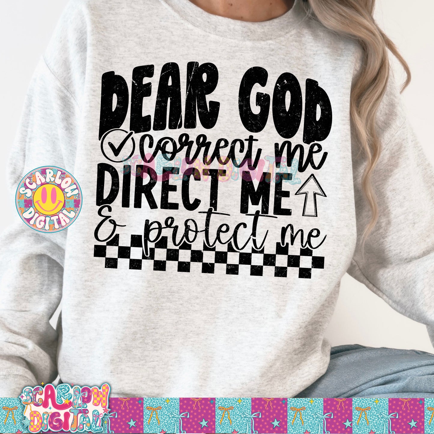 Dear God Correct Me Direct Me & Protect Me PNG Digital Design